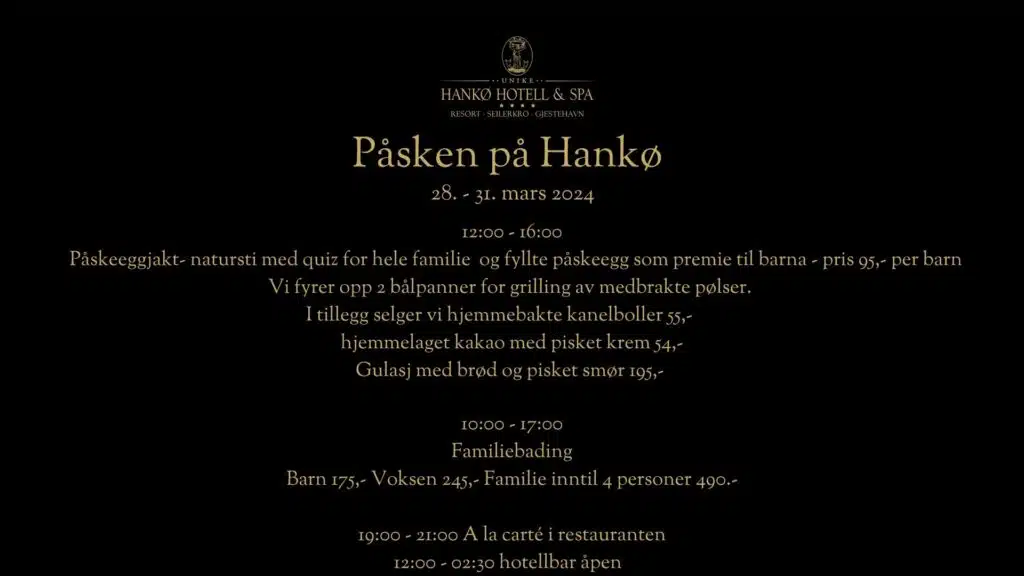 Påsken på Hankø 28.mars til 31.mars med påskeeggjakt for barna, grilling, hjemmebakst, familiebading og a la carté meny.